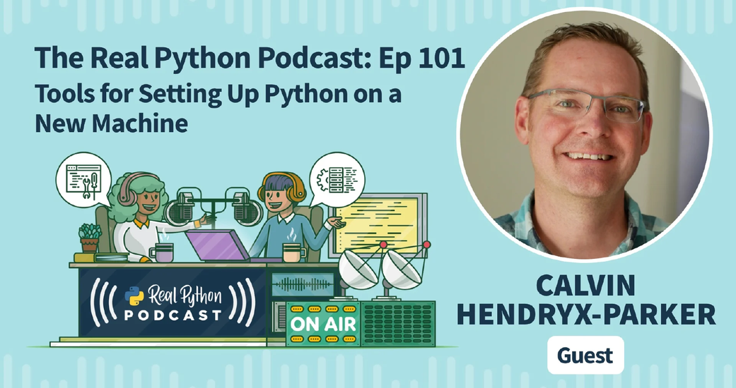 Six Feet Up CTO Talks Bootstrapping Your Computer on Real Python