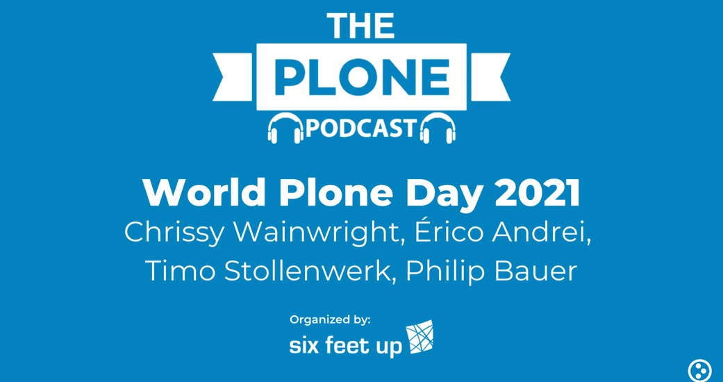 The Plone Podcast: Special Edition — World Plone Day 2021 Panel